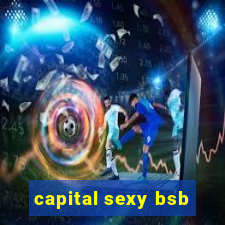 capital sexy bsb